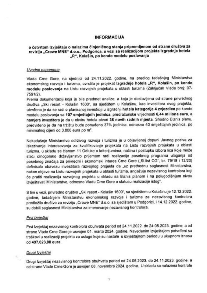 Informacija o četvrtom Izvještaju o nalazima činjeničnog stanja pripremljenom od strane društva za reviziju „Crowe MNE“ d.o.o. , Podgorica, u vezi sa realizacijom projekta izgradnja hotela „R“, Kolašin, po kondo modelu poslovanja