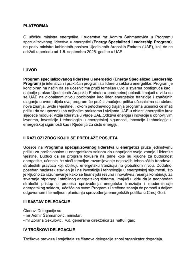 Predlog platforme o učešću ministra energetike i rudarstva mr Admira Šahmanovića u Programu specijalizovanog liderstva u energetici (Energy Specialized Leadership Program), na poziv ministra kabinetnih poslova Ujedinjenih Arapskih Emirata (UAE)