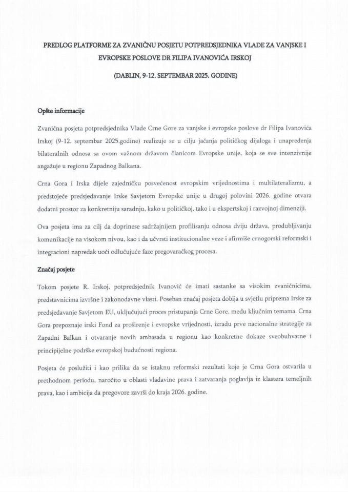 Predlog platforme za zvaničnu posjetu potpredsjednika Vlade Crne Gore za vanjske i evropske poslove dr Filipa Ivanovića Irskoj, 9-12. septembra 2025. godine