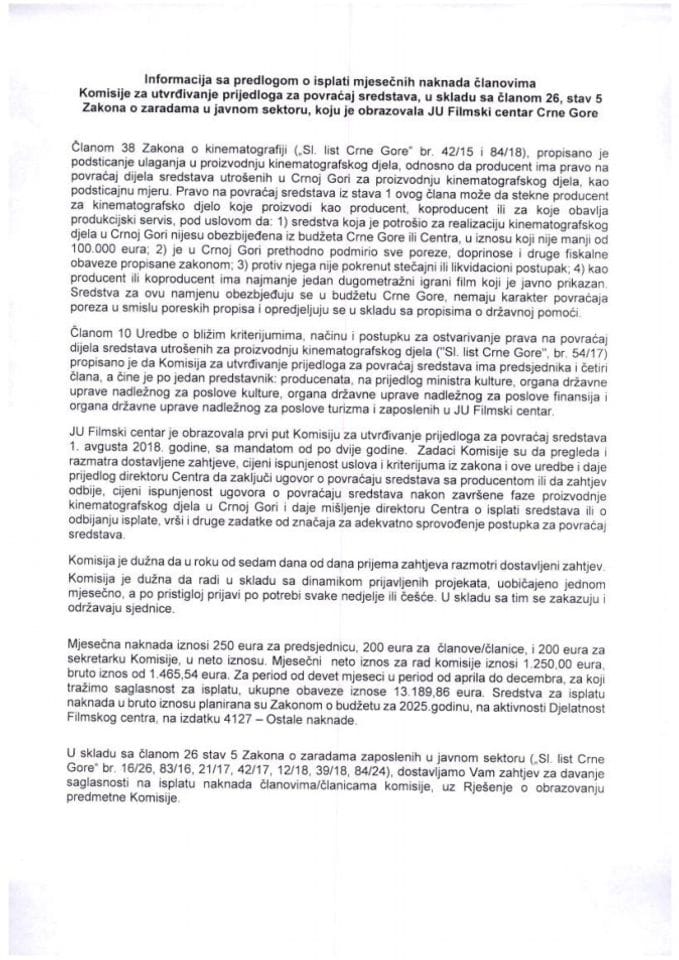 Informacija sa predlogom o isplati mjesečnih naknada članovima Komisije za utvrđivanje predloga za povraćaj sredstava, u skladu sa članom 26 stav 5 Zakona o zaradama zaposlenih u javnom sektoru, koju je obrazovala JU Filmski centar Crne Gore