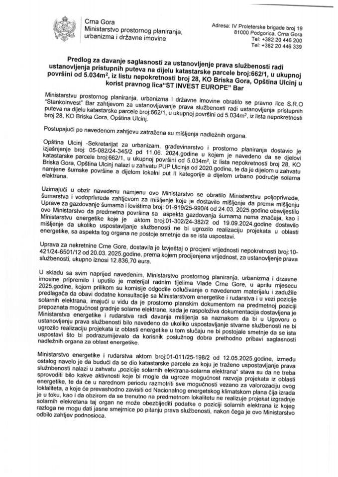 Predlog za davanje saglasnosti za ustanovljenje prava službenosti radi ustanovljenja pristupnih puteva na dijelu katastarske parcele broj: 662/1, u ukupnoj površini od 5.034m2, iz lista nepokretnosti broj 28, KO Briska Gora, Opština Ulcinj