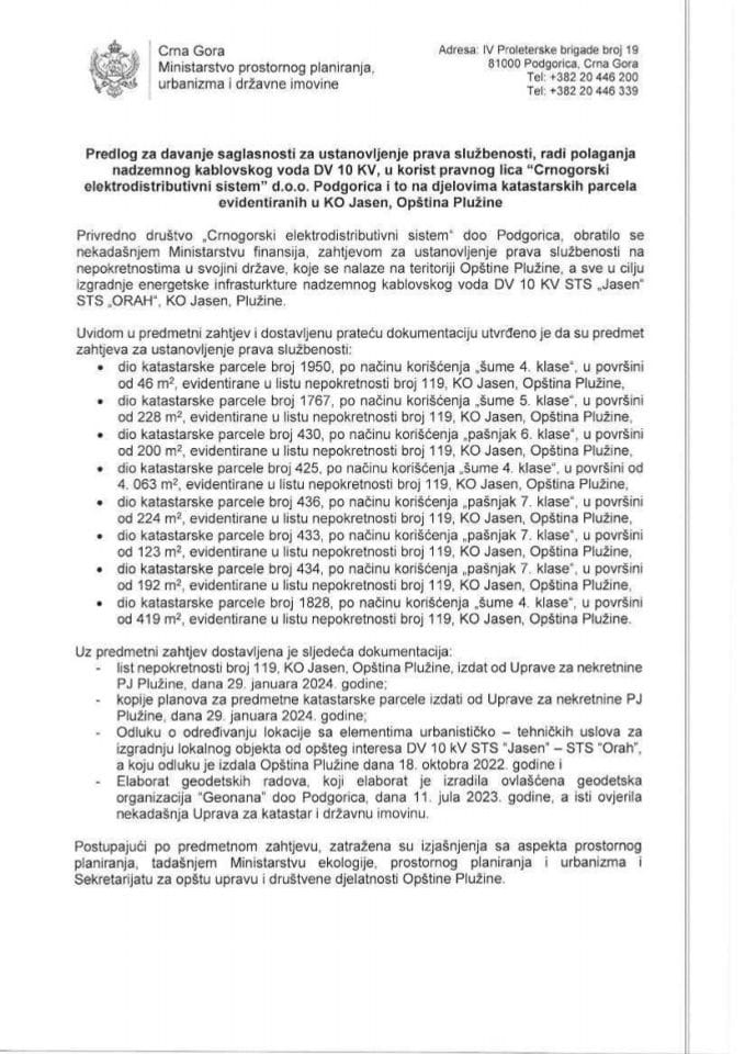 Predlog za davanje saglasnosti za ustanovljenje prava službenosti, radi polaganja nadzemnog kablovskog voda DV 10 kV, u korist pravnog lica „Crnogorski elektrodistributivni sistem“ d.o.o. Podgorica