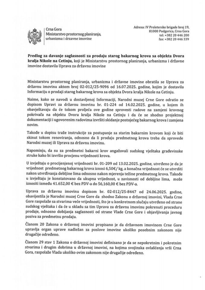 Predlog za davanje saglasnosti za prodaju starog bakarnog krova sa objekta Dvora kralja Nikole na Cetinju s Predlogom ugovora