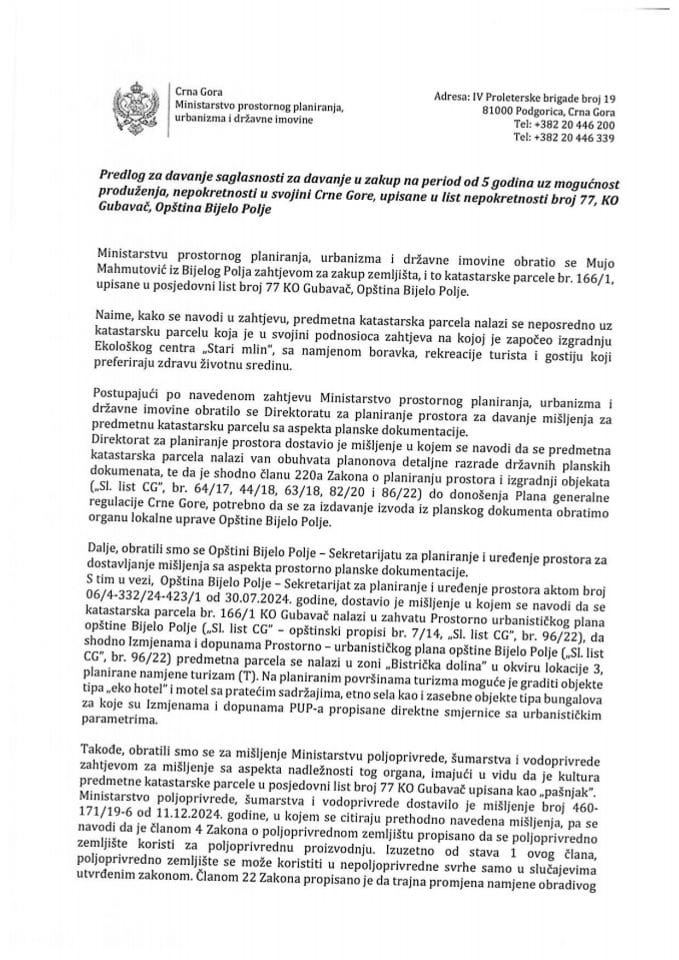 Predlog za davanje saglasnosti za davanje u zakup na period od 5 godina uz mogućnost produženja, nepokretnosti u svojini Crne Gore, upisane u list nepokretnosti broj 77, KO Gubavač, Opština Bijelo Polje s Predlogom ugovora