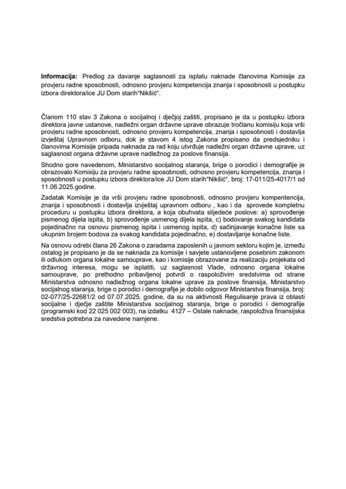 Predlog za davanje saglasnosti za isplatu naknade za rad članovima Komisije za provjeru radne sposobnosti, odnosno provjeru kompetencija znanja i sposobnosti u postupku izbora direktora/ice JU Dom starih „Nikšić“
