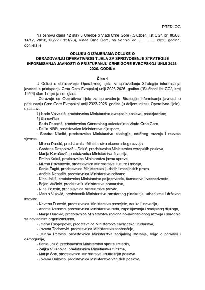 Predlog odluke o izmjenama Odluke o obrazovanju Operativnog tijela za sprovođenje Strategije informisanja javnosti o pristupanju Crne Gore Evropskoj uniji 2023-2026. godina