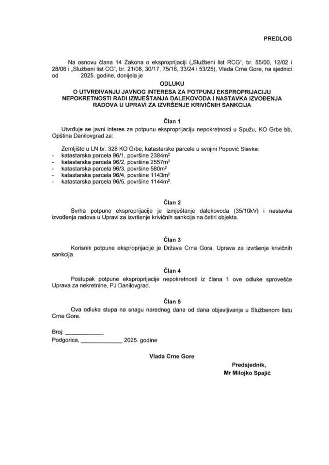 Predlog odluke o utvrđivanju javnog interesa za potpunu eksproprijaciju nepokretnosti radi izmještanja dalekovoda i nastavka izvođenja radova u Upravi za izvršenje krivičnih sankcija