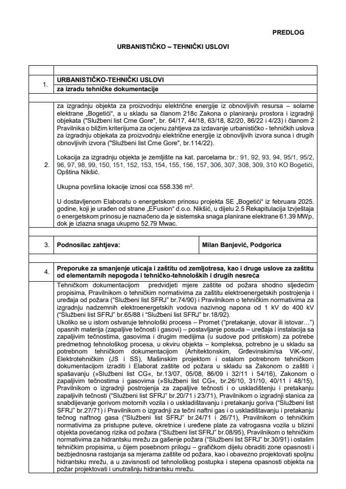 Predlog urbanističko-tehničkih uslova za izradu tehničke dokumentacije za izgradnju solarne elektrane „Bogetići“, a u skladu sa članom 218c Zakona o planiranju prostora i izgradnji objekat