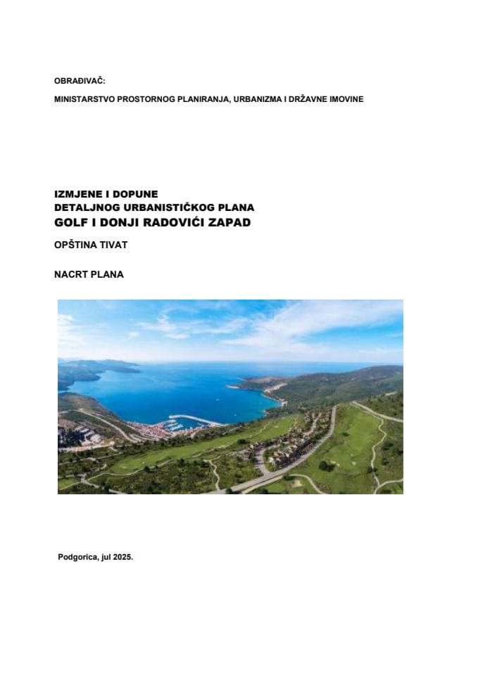 Nacrt izmjena i dopuna Detaljnog urbanističkog plana "Golf i Donji Radovići Zapad " , opština Tivat