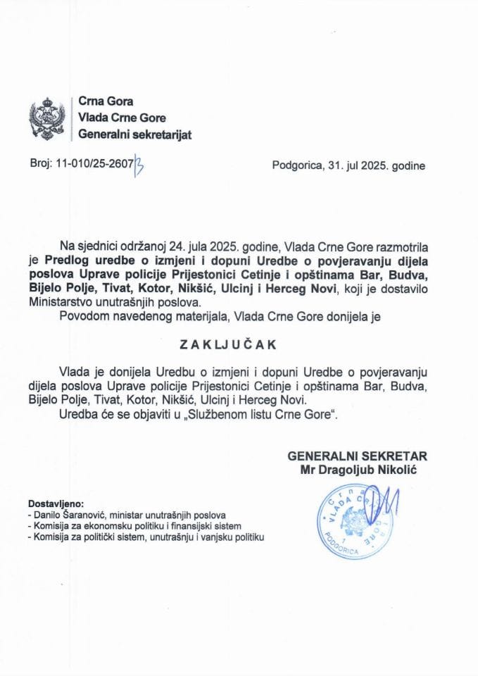 Предлог уредбе о измјени и допуни Уредбе о повјеравању дијела послова Управе полиције Пријестоници Цетиње и општинама Бар, Будва, Бијело Поље, Тиват, Котор, Никшић, Улцињ и Херцег Нови - Закључци