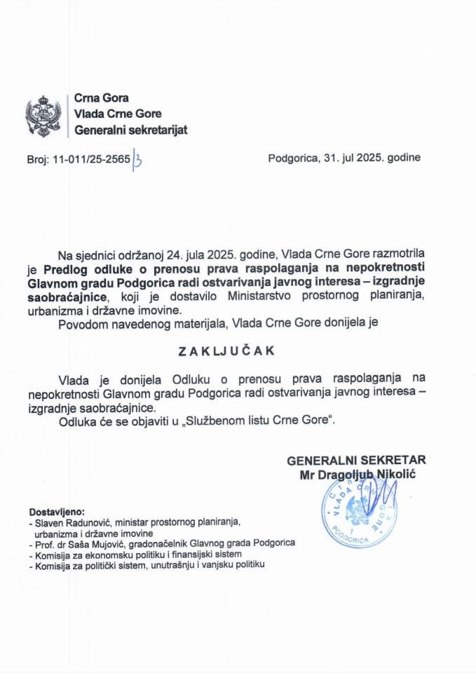 Предлог одлуке о преносу права располагања на непокретности Главном граду Подгорица ради остваривања јавног интереса - изградње саобраћајнице - Закључци