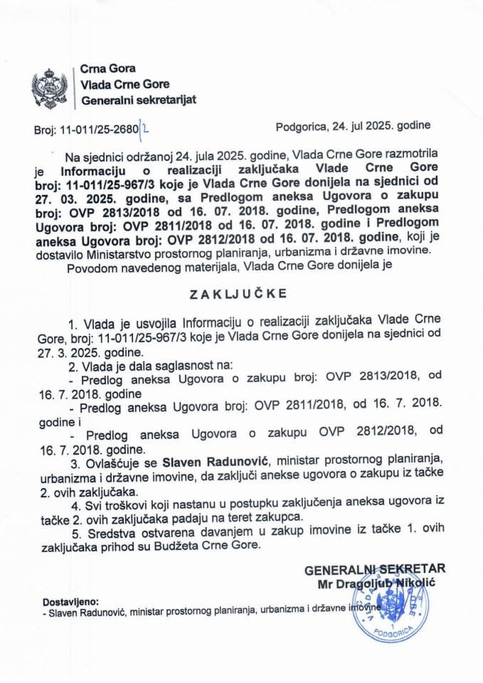 Informacija o realizaciji zaključaka Vlade Crne Gore broj: 11-011/25-967/3 sa sjednice održane 27.03.2025. godine, sa Predlogom aneksa Ugovora o zakupu broj: OVP 2813/2018 od 16.07.2018. godine - Zaključci