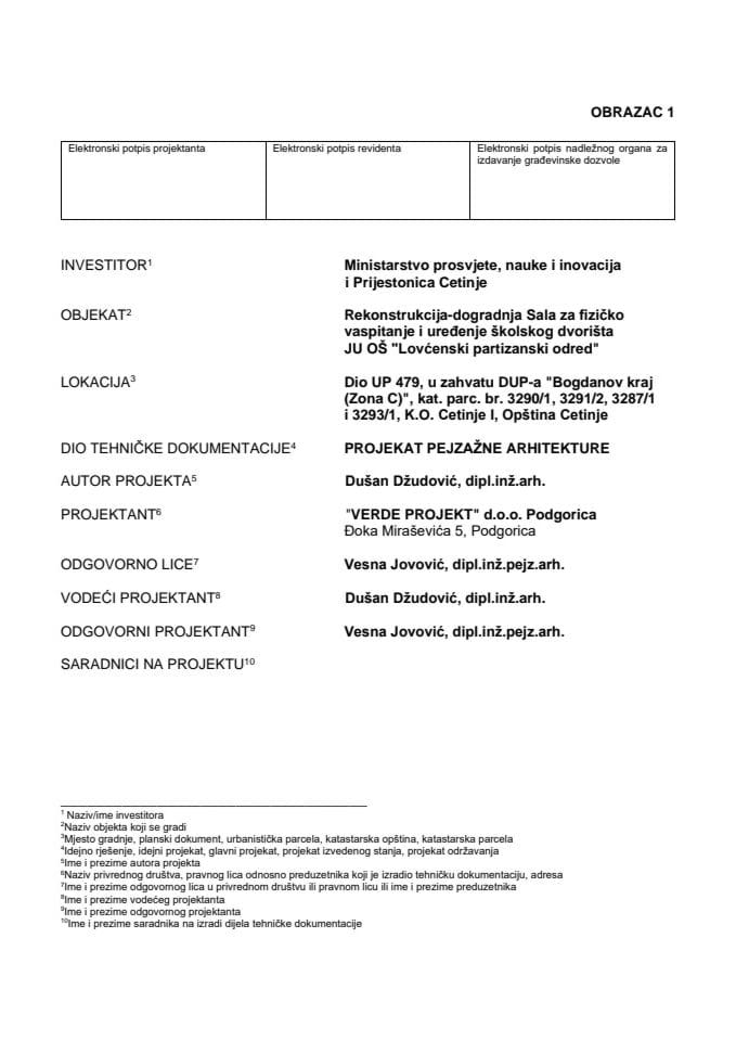 Tehnička dokumentacija - Izvođenje radova na rekonstrukciji - dogradnji sale za fizičko vaspitanje i uređenja školskog dvorišta JU OŠ „Lovćenski odred“ Cetinje - I Dio
