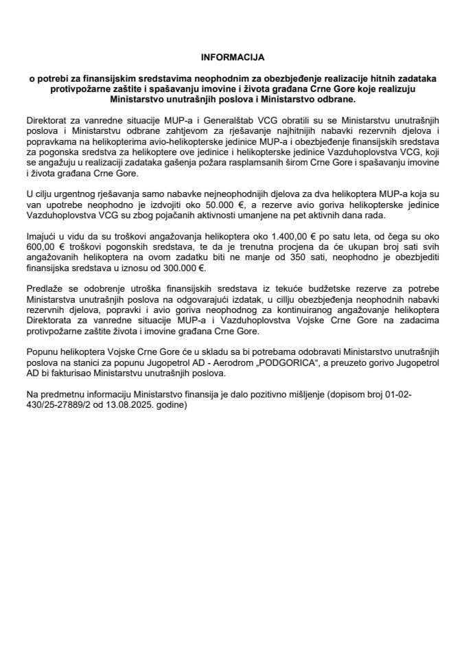 Informacija o potrebi za finansijskim sredstavima neophodnim za obezbjeđenje realizacije hitnih zadataka protivpožarne zaštite i spašavanju imovine i života građana Crne Gore koje realizuju Ministarstvo unutrašnjih poslova i Ministarstvo odbrane