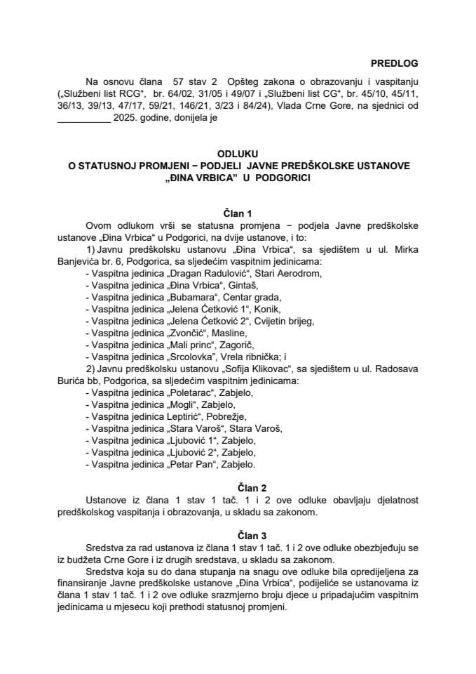 Predlog odluke o statusnoj promjeni-podjeli Javne predškolske ustanove „Đina Vrbica” u Podgorici
