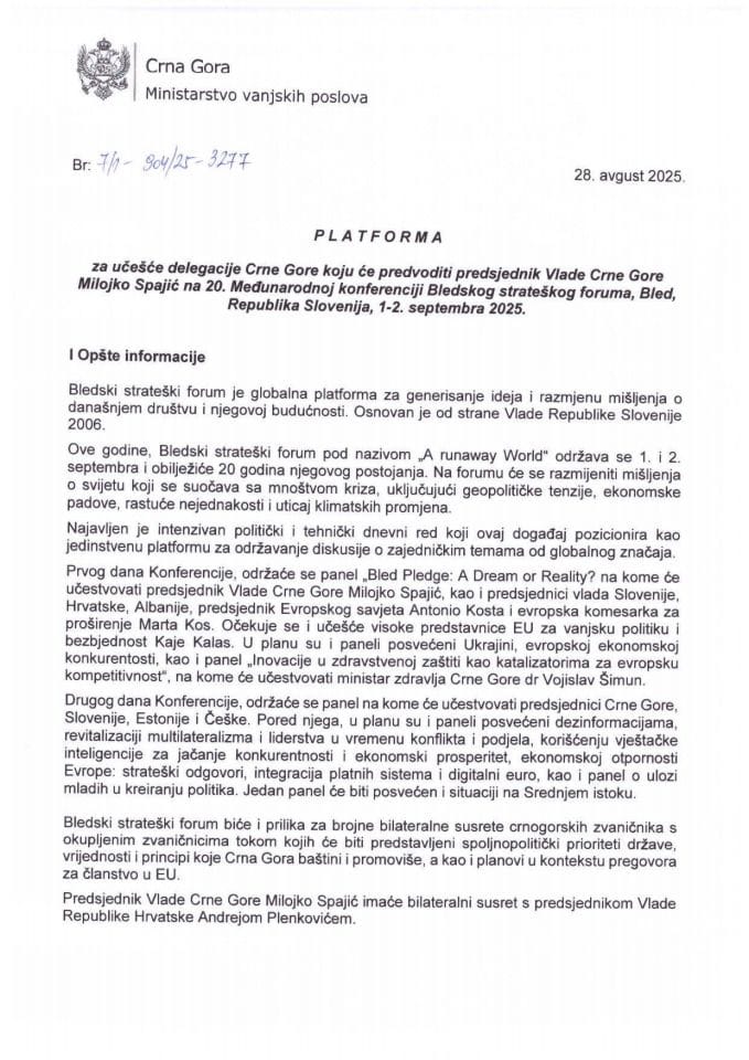 Предлог платформе за учешће делегације Црне Горе коју ће предводити предсједник Владе Црне Горе Милојко Спајић на 20. Међународној конференцији Бледског стратешког форума, Блед, Република Словенија, 1-2. септембра 2025. године