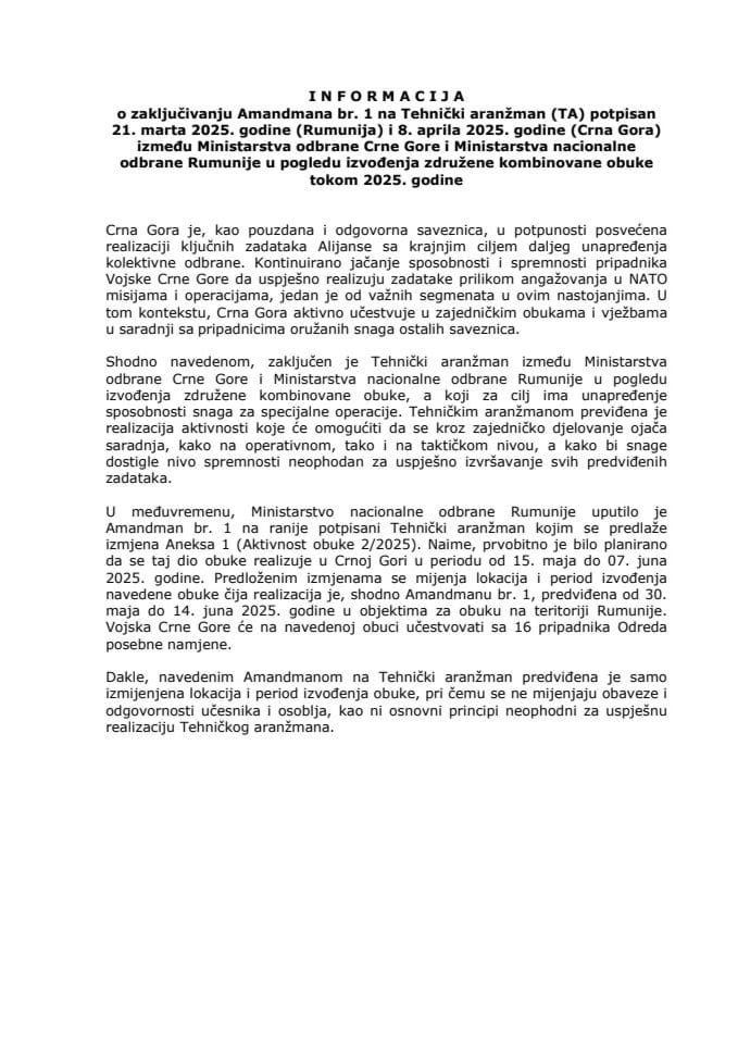 Informacija o zaključivanju Amandmana br. 1 na Tehnički aranžman (TA) potpisan 21. marta 2025. godine (Rumunija) i 8. aprila 2025. godine (Crna Gora) između Ministarstva odbrane Crne Gore i Ministarstva nacionalne odbrane Rumunije