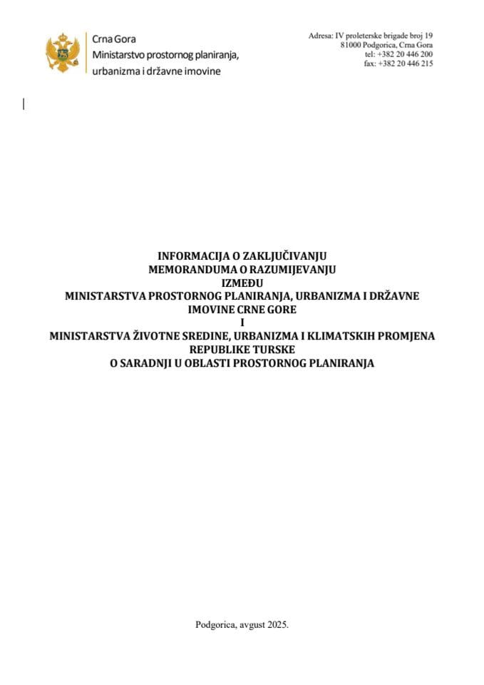 Информација о закључивању Меморандума о разумијевању између Министарства просторног планирања, урбанизма и државне имовине ЦГ и Министарства животне средине, урбанизма и климатских промјена Републике Турске о сарадњи у области просторног планирања