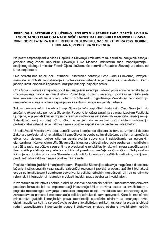 Предлог платформе о службеној посјети министарке рада, запошљавања и социјалног дијалога Наиде Нишић и министра људских и мањинских права Fatmira Gjeke Републици Словенији, 9 -10. септембра 2025. године, Љубљана, Република Словенија