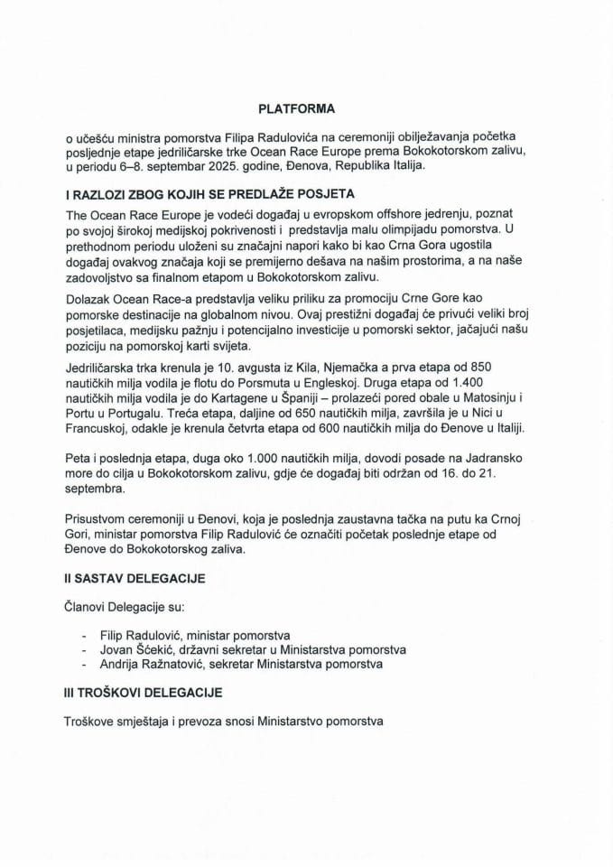 Предлог платформе о учешћу министра поморства Филипа Радуловића на церемонији обиљежавања почетка посљедње етапе једриличарске трке Ocean Race Europe према Бококоторском заливу, у периоду 6 - 8. септембар 2025. године, Ђенова,