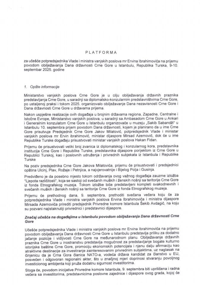 Предлог платформе за учешће потпредсједника Владе и министра вањских послова мр Ервина Ибрахимовића на пријему поводом обиљежавања Дана државности Црне Горе у Истанбулу, Република Турска, 9-10. септембар 2025. године