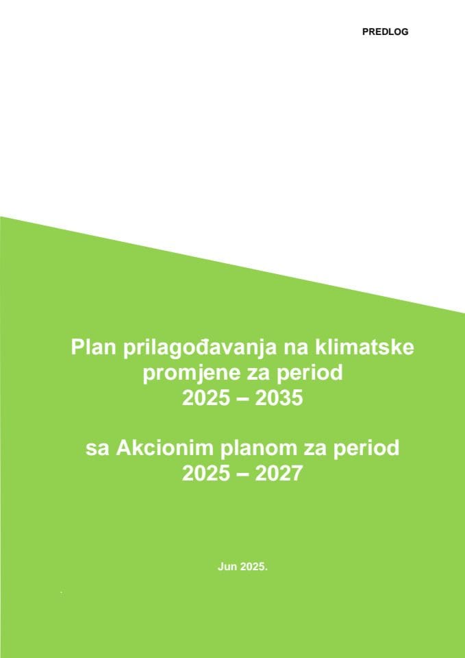 Plan prilagođavanja na klimatske promjene za period 2025-2035 sa Akcionim planom za period 2025 -2027