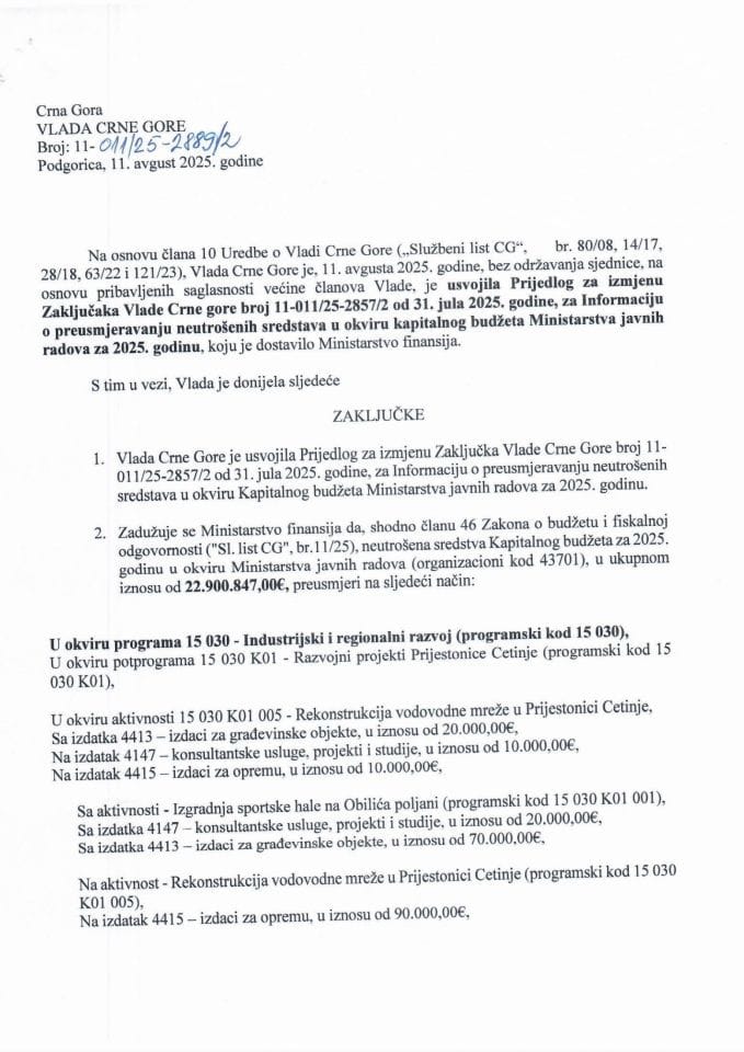 Предлог за измјену Закључка Владе Црне Горе, број: 11-011/25-2857/2 од 31. јула 2025. године за Информацију о преусмјеравању неутрошених средстава у оквиру Капиталног буџета Министарства јавних радова за 2025. годину - Закључци