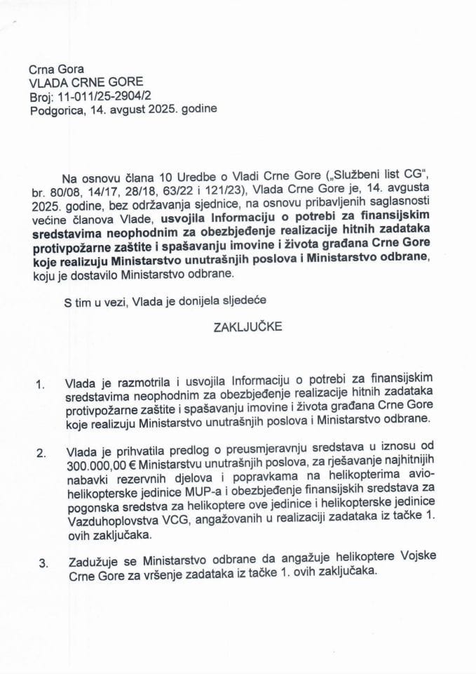 Informacija o potrebi za finansijskim sredstavima neophodnim za obezbjeđenje realizacije hitnih zadataka protivpožarne zaštite i spašavanju imovine i života građana CG koje realizuju Ministarstvo unutrašnjih poslova i Ministarstvo odbrane - Zaključci
