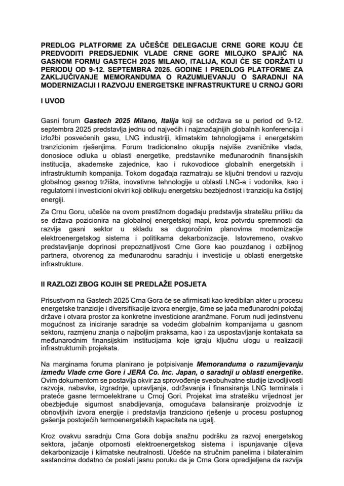 Predlog platforme za učešće delegacije Crne Gore koju će predvoditi predsjednik Vlade Crne Gore mr Milojko Spajić na Gasnom forumu Gastech 2025 Milano, Italija, koji će se održati u periodu od 9. do 12. septembra 2025. godine