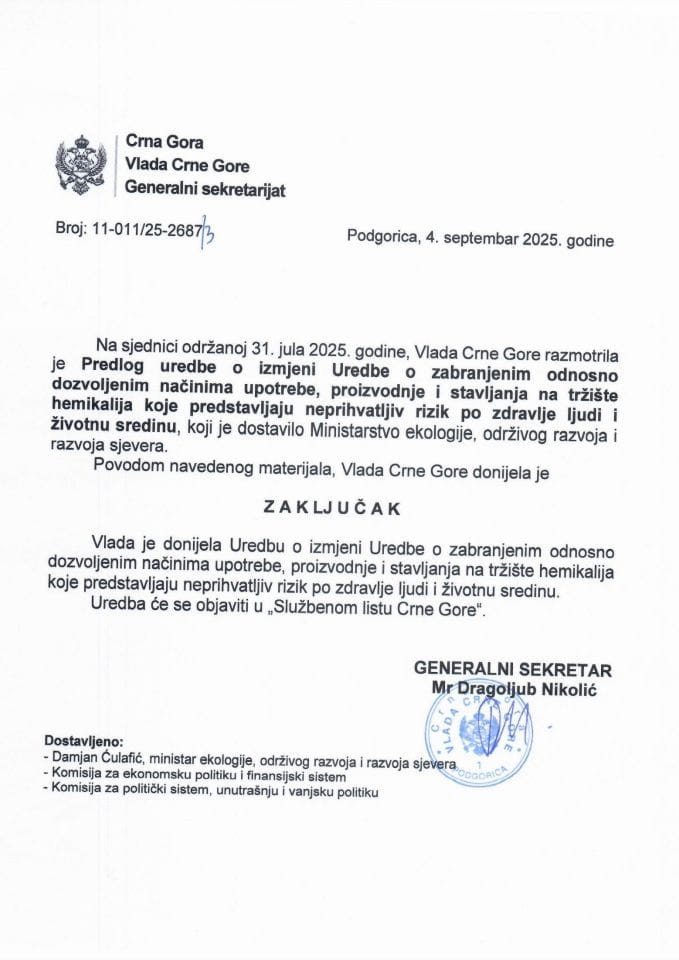 Predlog uredbe o izmjeni Uredbe o zabranjenim odnosno dozvoljenim načinima upotrebe, proizvodnje i stavljanja na tržište hemikalija koje predstavljaju neprihvatljiv rizik po zdravlje ljudi i životnu sredinu - Zaključci