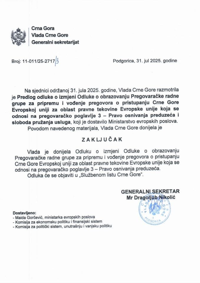 Предлог одлуке о измјени Одлуке о образовању Преговарачке радне групе за припрему и вођење преговора о приступању ЕУ за област правне тековине ЕУ која се односи на преговарачко поглавље 3 - Закључци