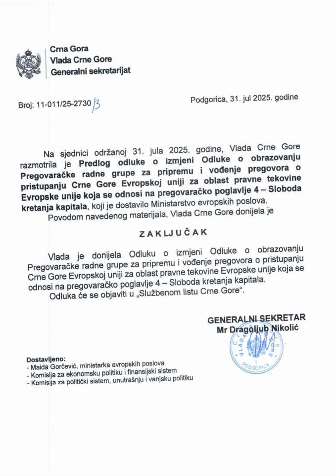 Предлог одлуке о измјени Одлуке о образовању Преговарачке радне групе за припрему и вођење преговора о приступању Црне Горе ЕУ за област правне тековине ЕУ која се односи на преговарачко поглавље 4 - Слобода кретања капитала - Закључци