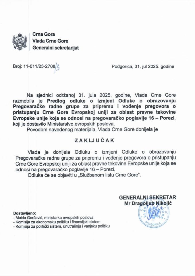 Предлог одлуке о измјени Одлуке о образовању Преговарачке радне групе за припрему и вођење преговора о приступању Црне Горе Европској унији за област правне тековине Европске уније која се односи на преговарачко поглавље 16 – Порези - Закључци