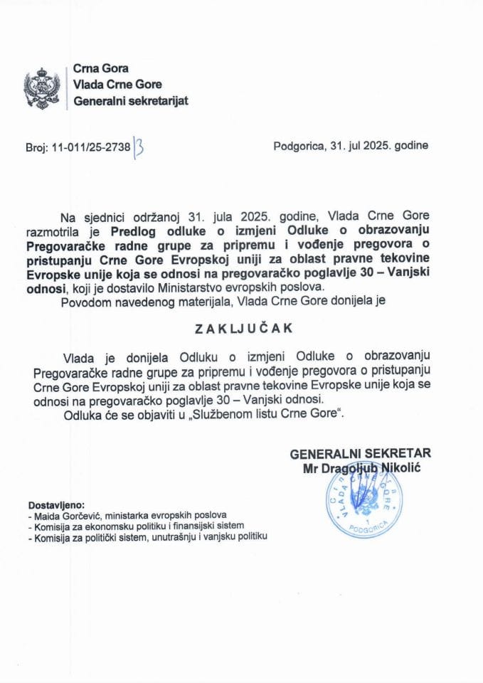 Предлог одлуке о измјени Одлуке о образовању Преговарачке радне групе за припрему и вођење преговора о приступању Црне Горе Европској унији за област правне тековине ЕУ која се односи на преговарачко поглавље 30 – Вањски односи - Закључци