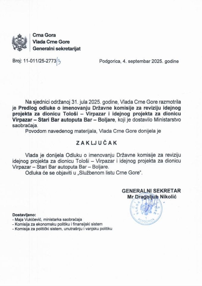 Предлог одлуке о именовању Државне комисије за ревизију идејног пројекта за дионицу Толоши-Вирпазар и идејног пројекта за дионицу Вирпазар-Стари Бар аутопута Бар-Бољаре - Закључци