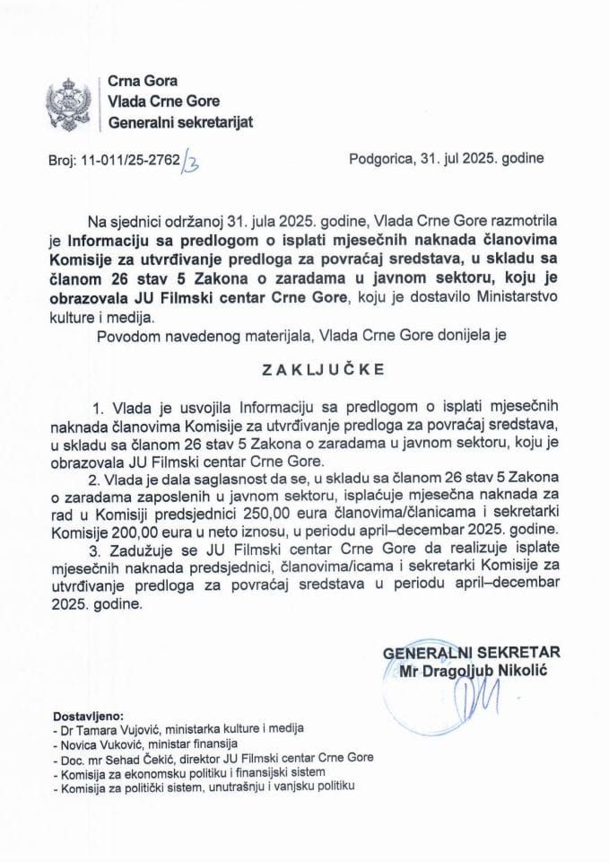 Информација са предлогом о исплати мјесечних накнада члановима Комисије за утврђивање предлога за повраћај средстава, у складу са чланом 26 став 5 Закона о зарадама запослених у јавном сектору, коју је образовала ЈУ Филмски центар Црне Горе - Закључци