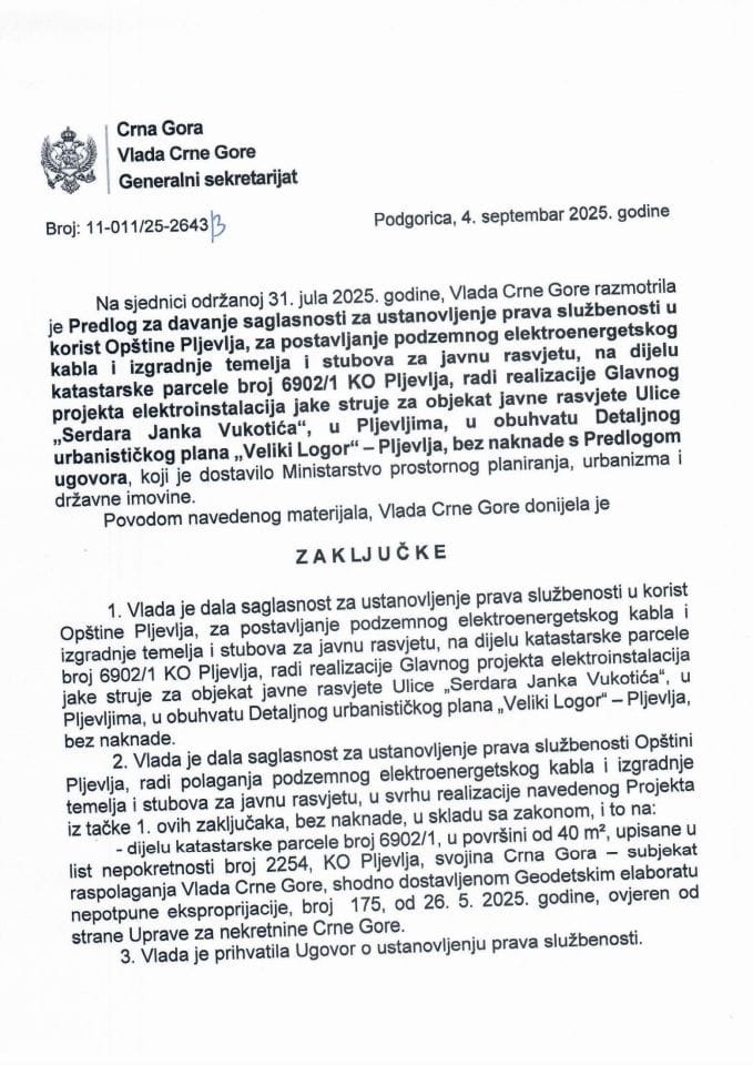 Предлог за давање сагласности за установљење права службености у корист Општине Пљевља, за постављање подземног електроенергетског кабла и изградње темеља и стубова за јавну расвјету, на дијелу катастарске парцеле број 6902/1 - Закључци