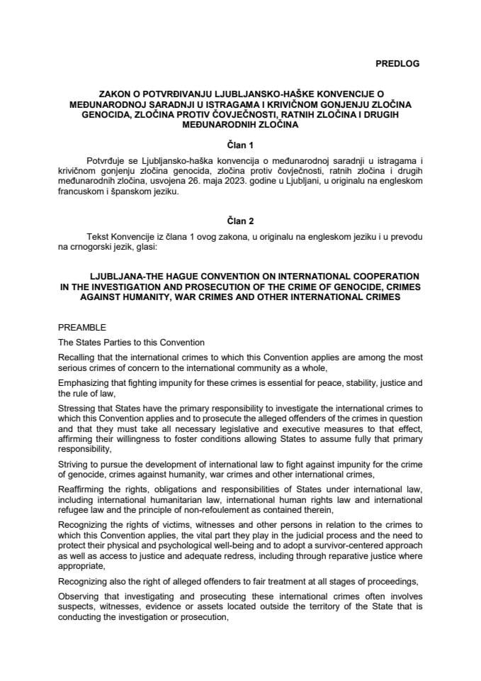 Predlog zakona o potvrđivanju Ljubljansko-haške konvencije o međunarodnoj saradnji u istragama i krivičnom gonjenju zločina genocida, zločina protiv čovječnosti, ratnih zločina i drugih međunarodnih zločina