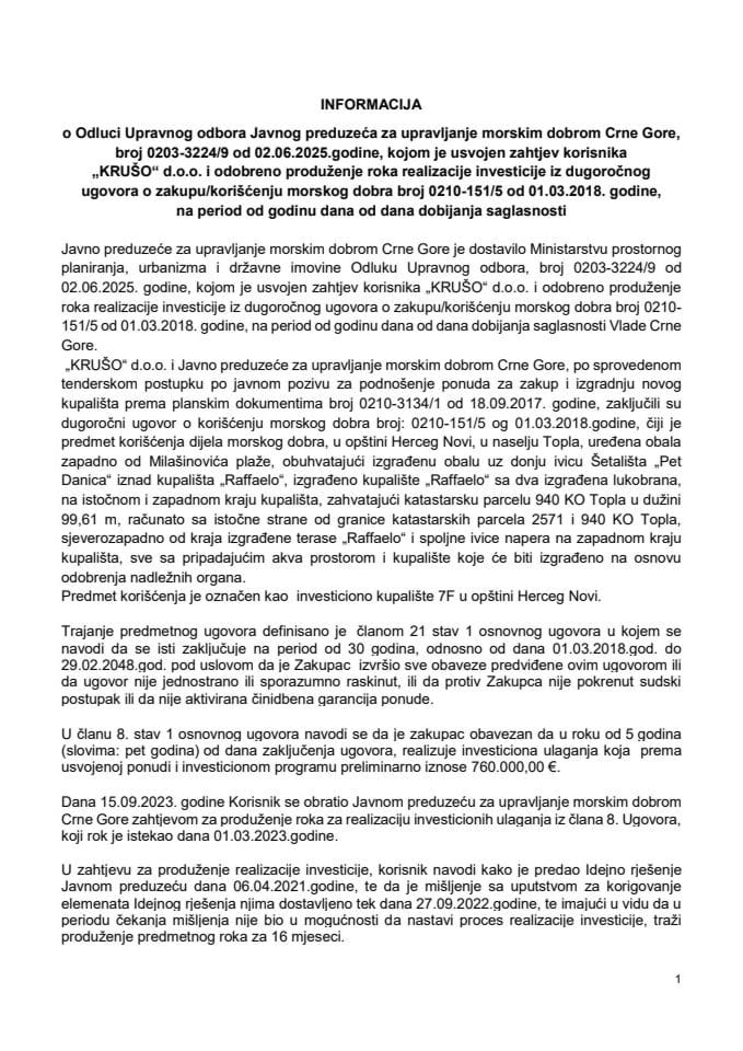 Informacija o Odluci Upravnog odbora Javnog preduzeća za upravljanje morskim dobrom Crne Gore, broj 0203-3224/9 od 02.06.2025. godine, kojom je usvojen zahtjev korisnika „KRUŠO“ d.o.o.