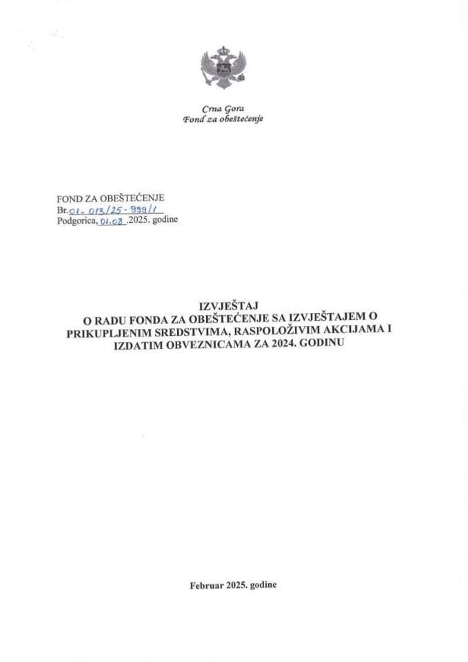 Izvještaj o radu Fonda za obeštećenje sa Izvještajem o prikupljenim sredstvima, raspoloživim akcijama i izdatim obveznicama za 2024. godinu