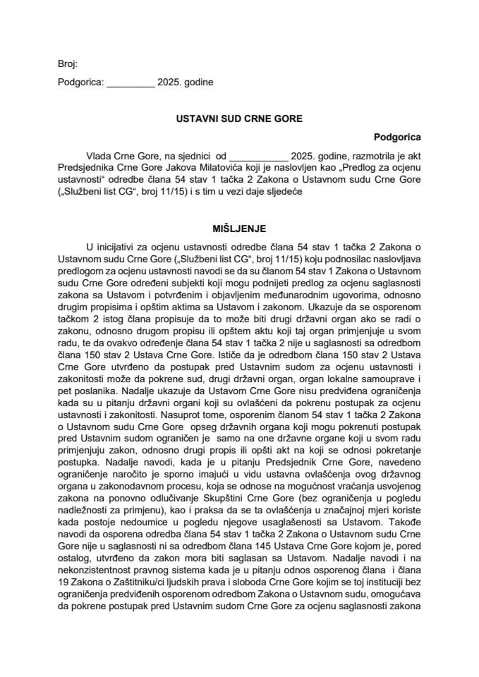 Predlog mišljenja na Inicijativu za ocjenu ustavnosti člana 54 stav 1 tačka 2 Zakona o Ustavnom sudu Crne Gore („Službeni list CG“, broj 11/15), koju je podnio Jakov Milatović, predsjednik Crne Gore