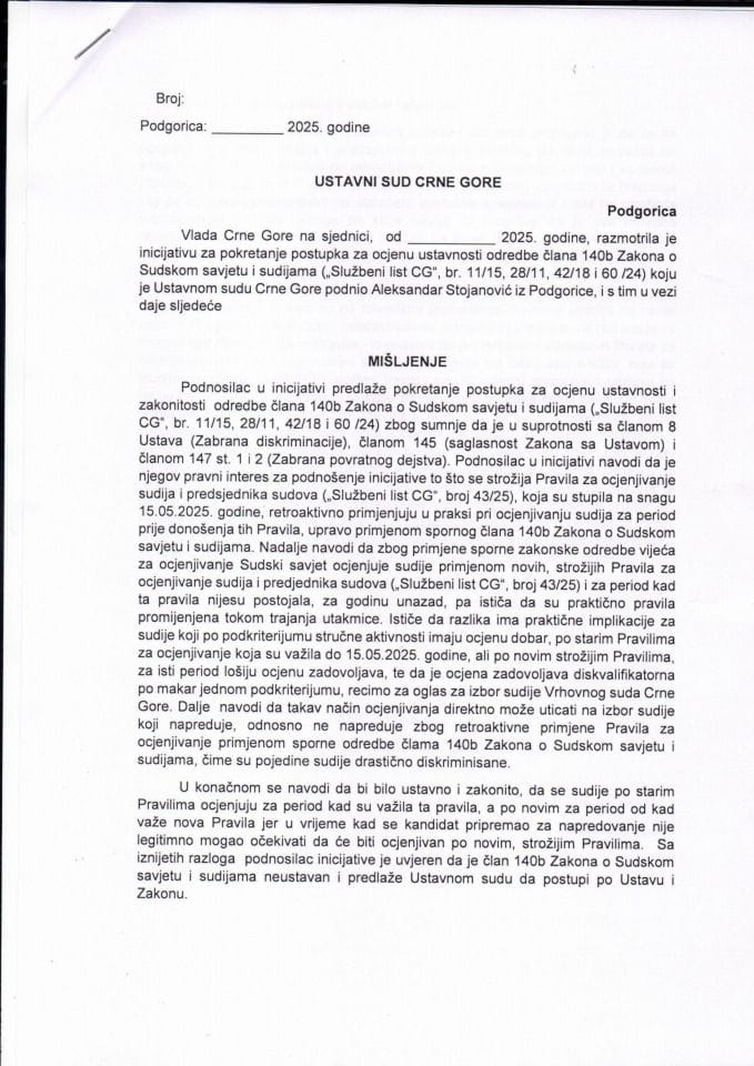 Predlog mišljenja na Inicijativu za pokretanje postupka za ocjenu ustavnosti odredbe člana 140b Zakona o Sudskom savjetu i sudijama („Službeni list CG“, br. 11/15, 28/15, 42/18 i 60/24), koju je podnio Aleksandar Stojanović, iz Podgorice