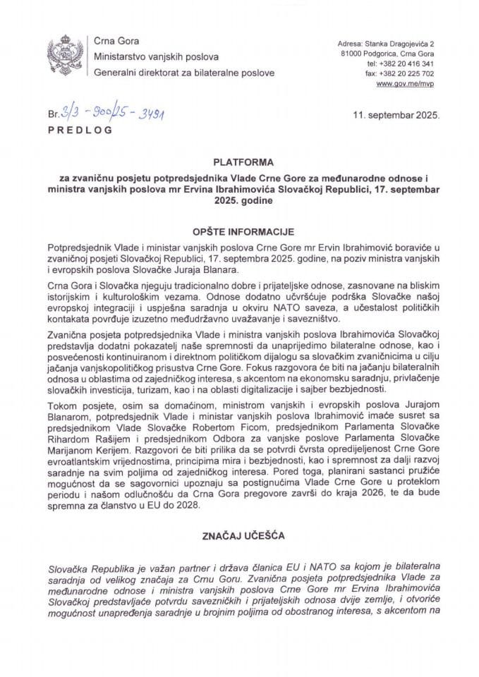 Predlog platforme za zvaničnu posjetu potpredsjednika Vlade Crne Gore za međunarodne odnose i ministra vanjskih poslova mr Ervina Ibrahimovića Slovačkoj Republici, 17. septembar 2025. godine