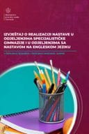 Извјештај о реализацији наставе у одјељењима специјалистичке гимназије и у одјељењима са наставом на енглеском језику