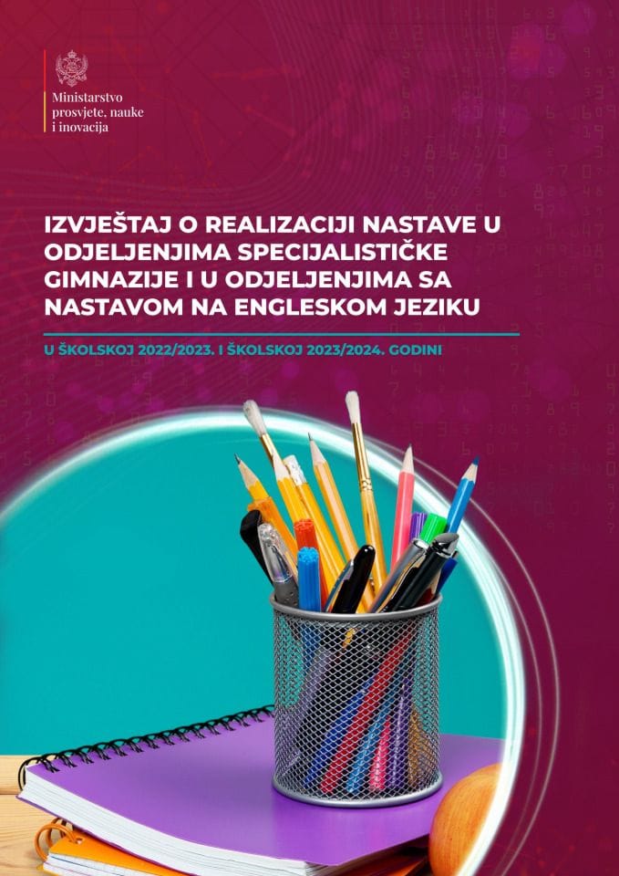 Извјештај о реализацији наставе у одјељењима специјалистичке гимназије и у одјељењима са наставом на енглеском језику