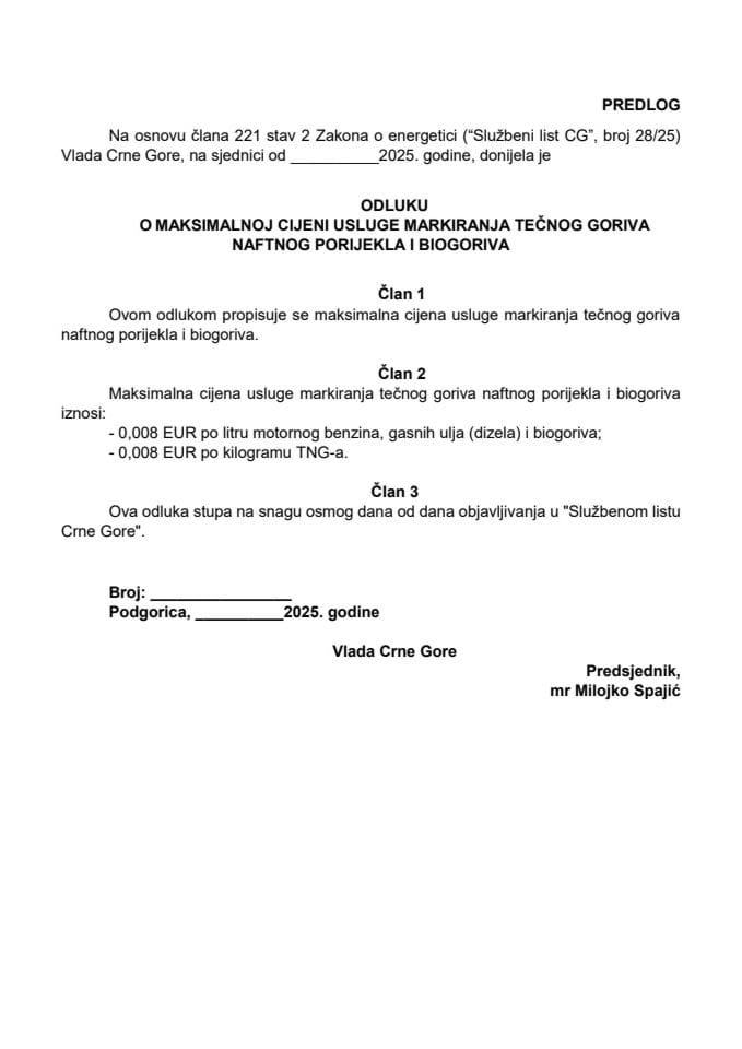 Предлог одлуке о максималној цијени услуге маркирања течног горива нафтног поријекла и биогорива