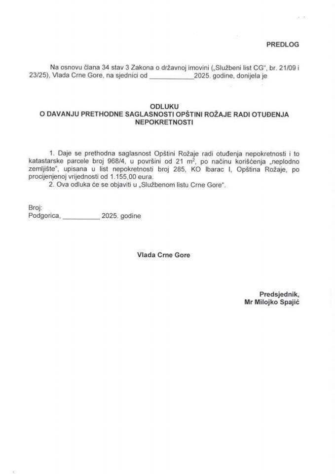 Предлог одлуке о давању претходне сагласности Општини Рожаје ради отуђења непокретности