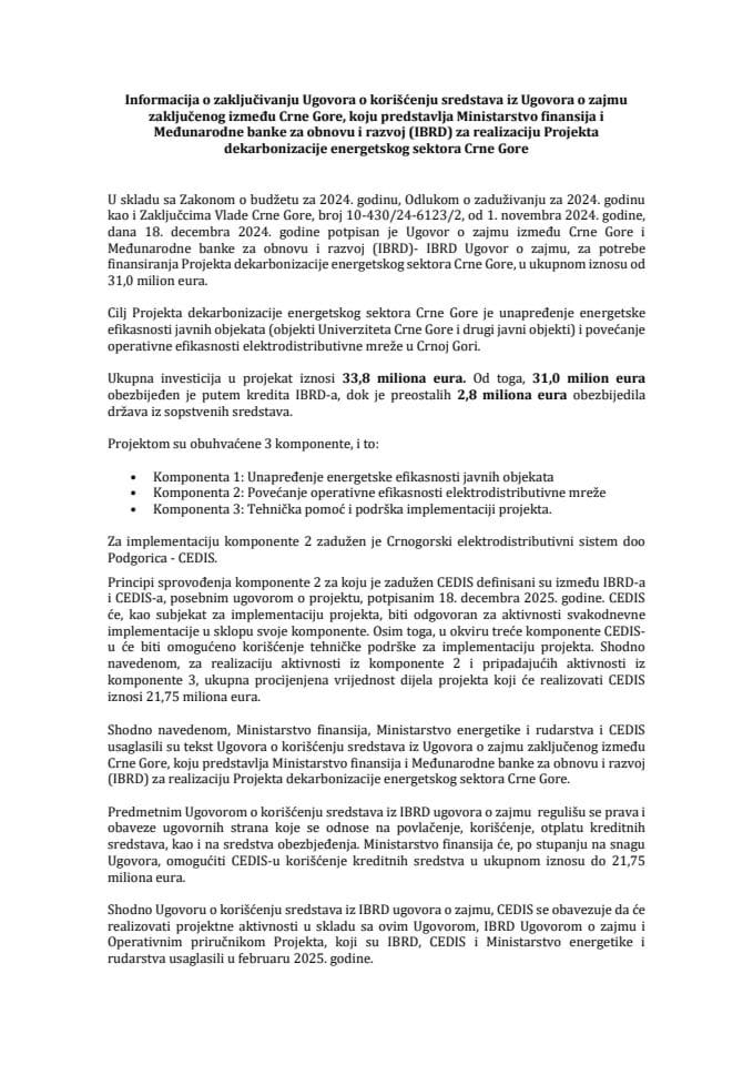 Информација о закључивању Уговора о коришћењу средстава из Уговора о зајму закљученог између ЦГ, коју представља Министарство финансија и Међународне банке за обнову и развој за реализацију Пројекта декарбонизације енергетског сектора ЦГ
