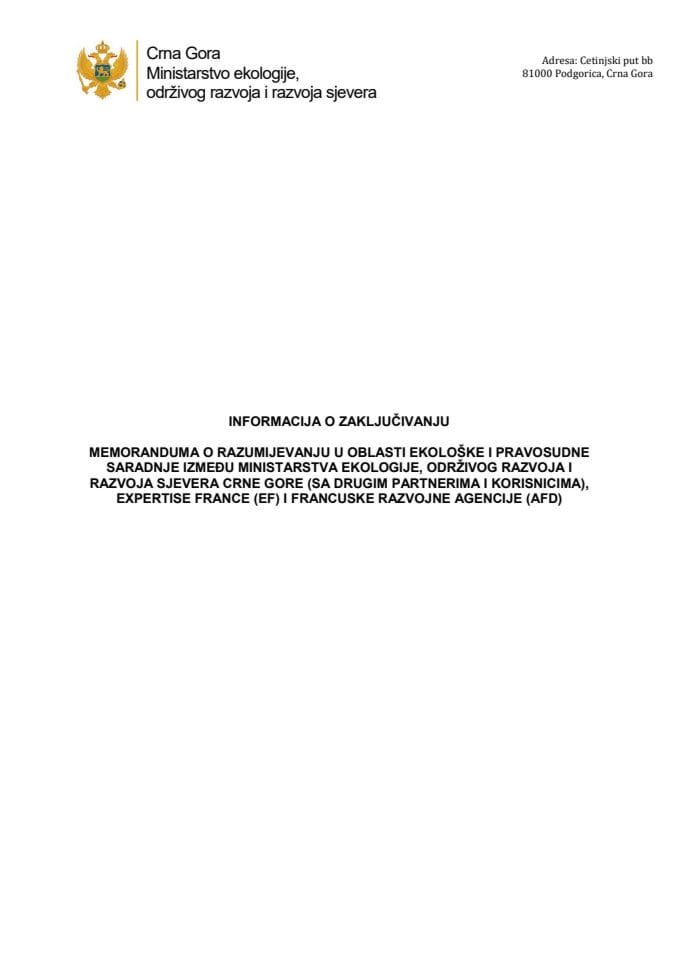 Информација о закључивању Меморандума о разумијевању у области еколошке и правосудне сарадње између Министарства екологије, одрживог развоја и развоја сјевера ЦГ, Expertise France (EF) и Француске развојне агенције (AFD)