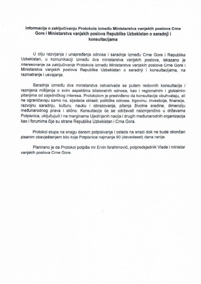Информација о закључивању Протокола између Министарства вањских послова Црне Горе и Министарства вањских послова Републике Узбекистан о сарадњи и консултацијама с Предлогом протокола